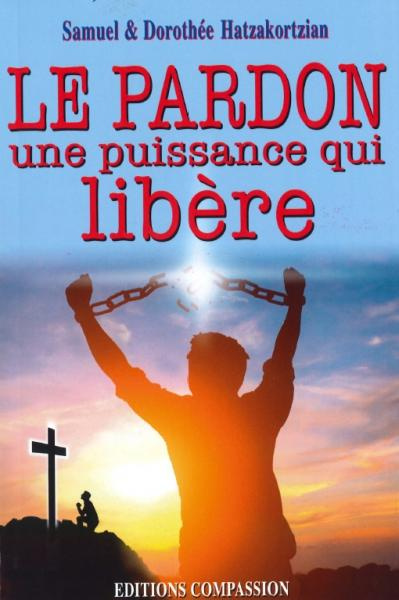 Pardon une puissance qui libère (Le)