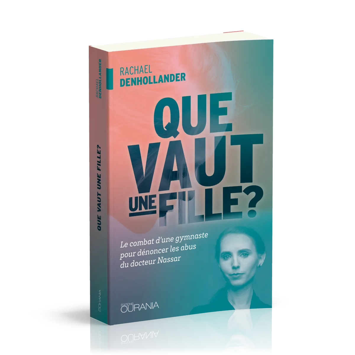 Que vaut une fille? - Le combat d'une gymnaste pour dénoncer les abus du docteur Nassar