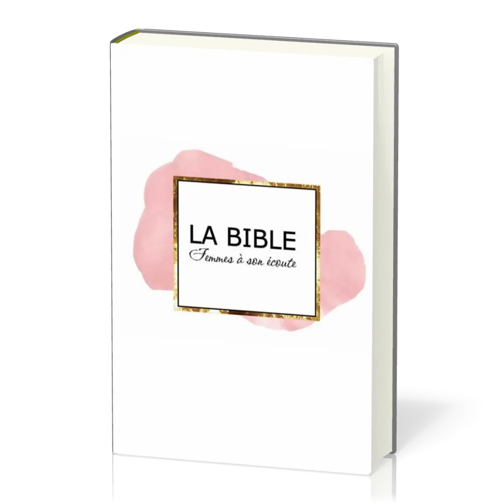 Bible Segond 1910, Femmes à son écoute - rose & or, couverture rigide [nouvelle édition] - FASE