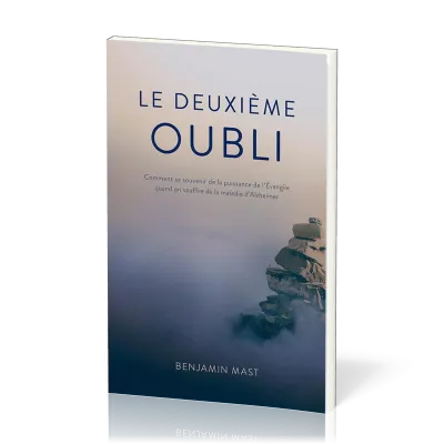 Deuxième Oubli (Le) - Comment se souvenir de la puissance de l'Évangile quand on souffre de la...