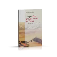 Otage d’un groupe armé au Tchad - Témoignage de Paul Horala