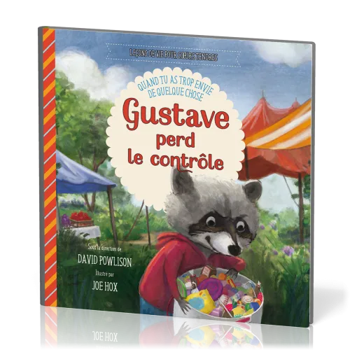 Gustave perd le contrôle - Quand tu as trop envie de quelque chose [Leçons de vie pour cœurs...