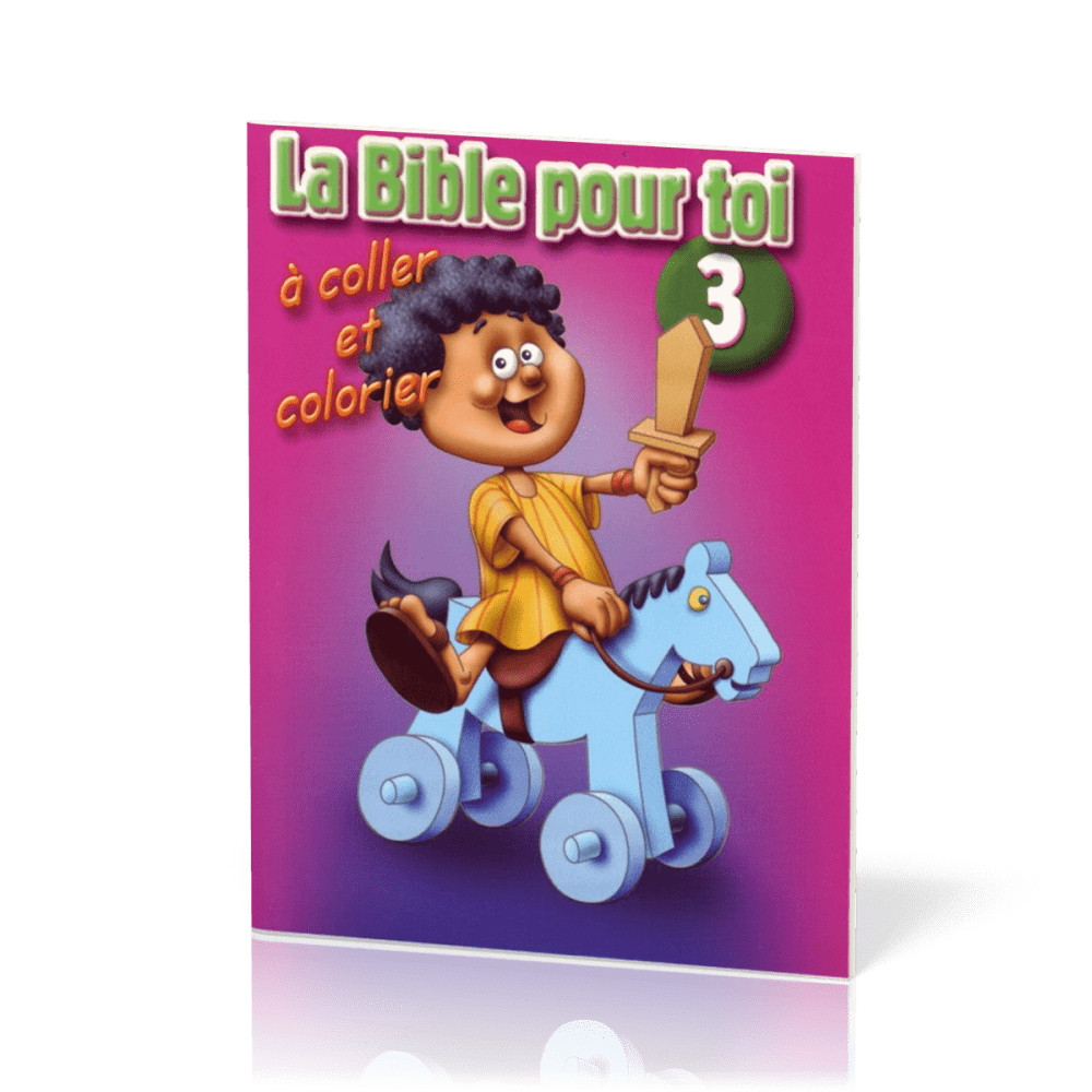 Bible pour toi (La), No 3 - à coller et colorier