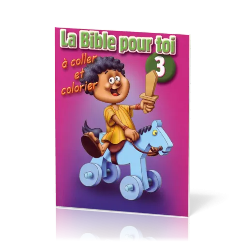 Bible pour toi (La), No 3 - à coller et colorier