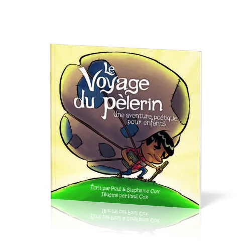 Voyage du pèlerin (Le) - Une aventure poétique pour enfants