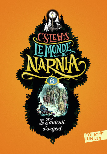 Fauteuil d'argent (Le) - Le Monde de Narnia, tome 6