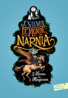 Neveu du magicien (Le) - Le Monde de Narnia, tome 1