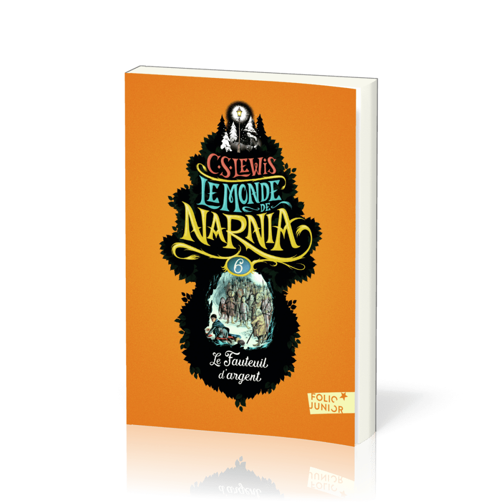 Fauteuil d'argent (Le) - Le Monde de Narnia, tome 6