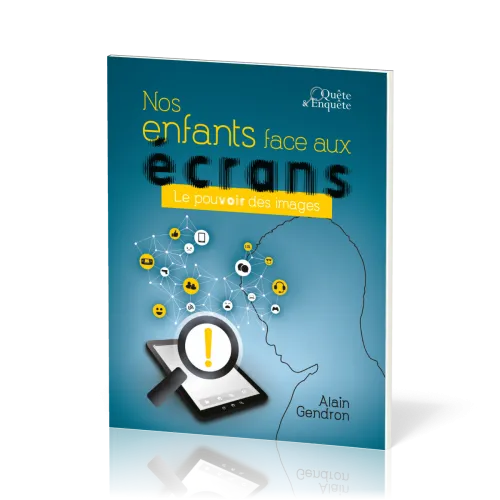 Nos enfants face aux écrans - Le pouvoir des images