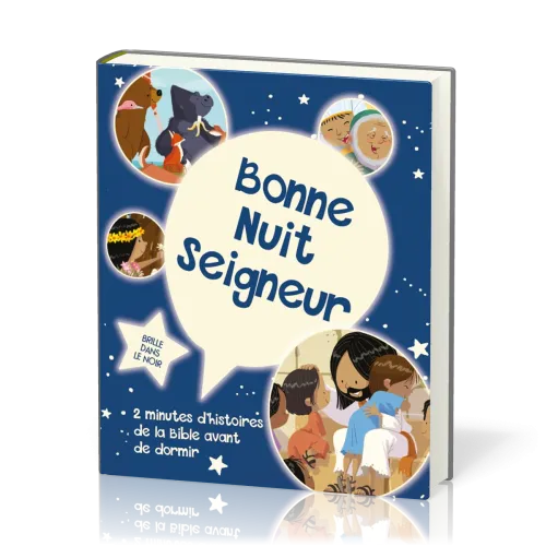 Bonne nuit Seigneur - 2 minutes d’histoires de la Bible avant de dormir