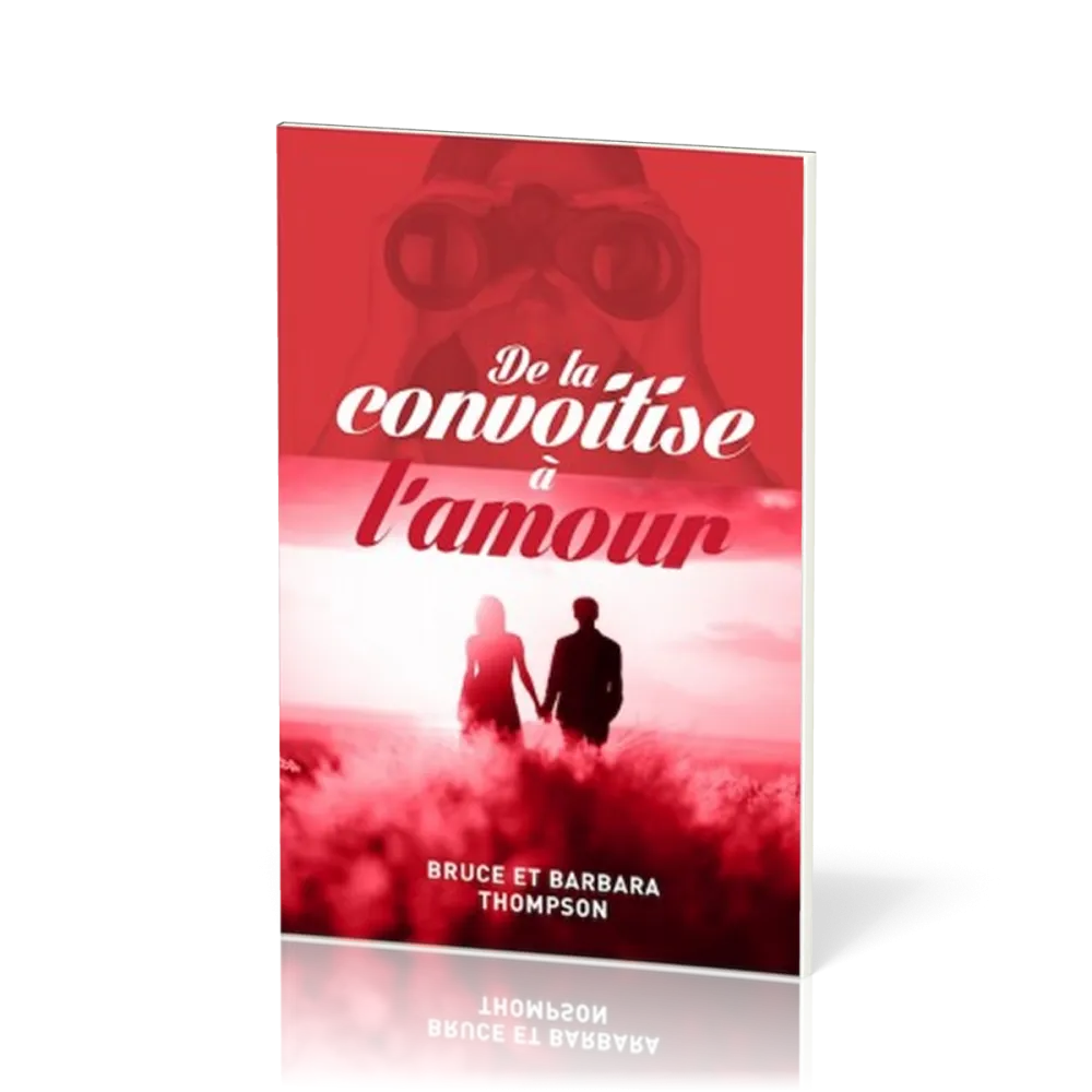 De la convoitise à l'amour