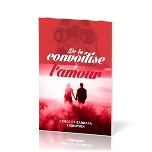 De la convoitise à l'amour