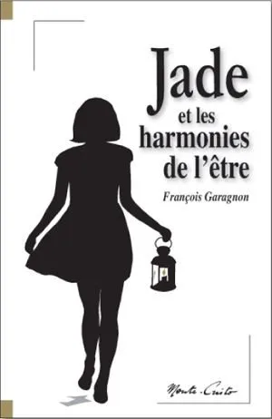 Jade et les harmonies de l'être