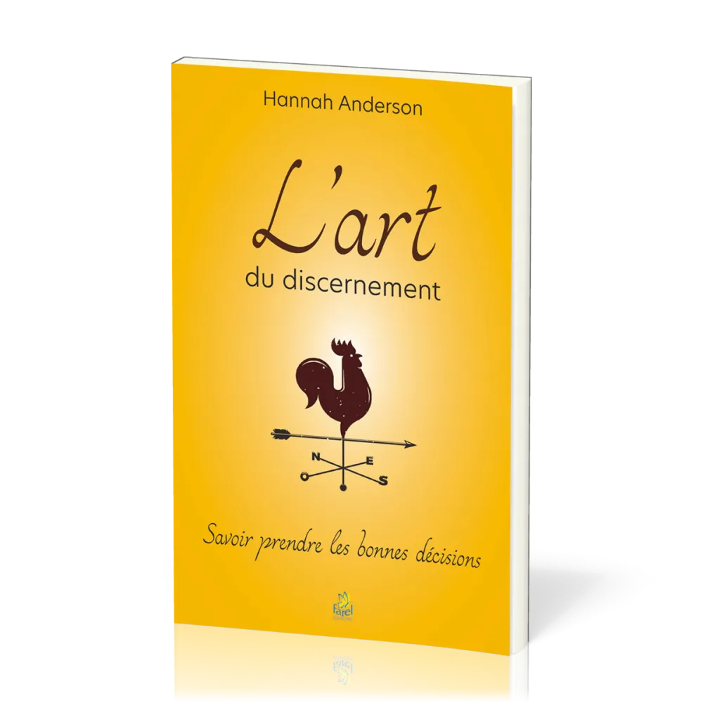 Art du discernement (L') - Savoir prendre les bonnes décisions