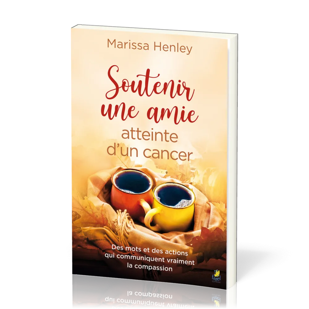 Soutenir une amie atteinte d’un cancer - Des mots et des actions qui communiquent vraiment la...