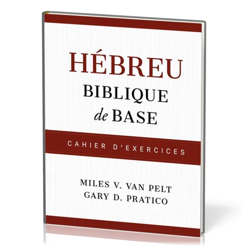 Hébreu biblique de base - Cahier d'exercices