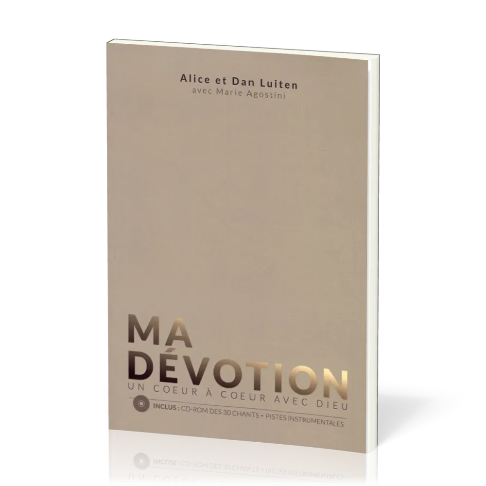 Ma dévotion - [livre + CD-rom] Un cœur à cœur avec Dieu