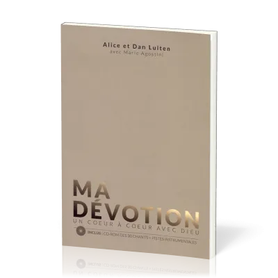 Ma dévotion - [livre + CD-rom] Un cœur à cœur avec Dieu