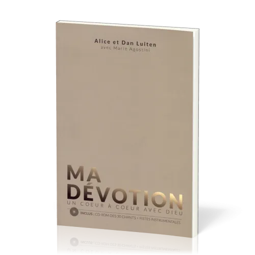 Ma dévotion - [livre + CD-rom] Un cœur à cœur avec Dieu