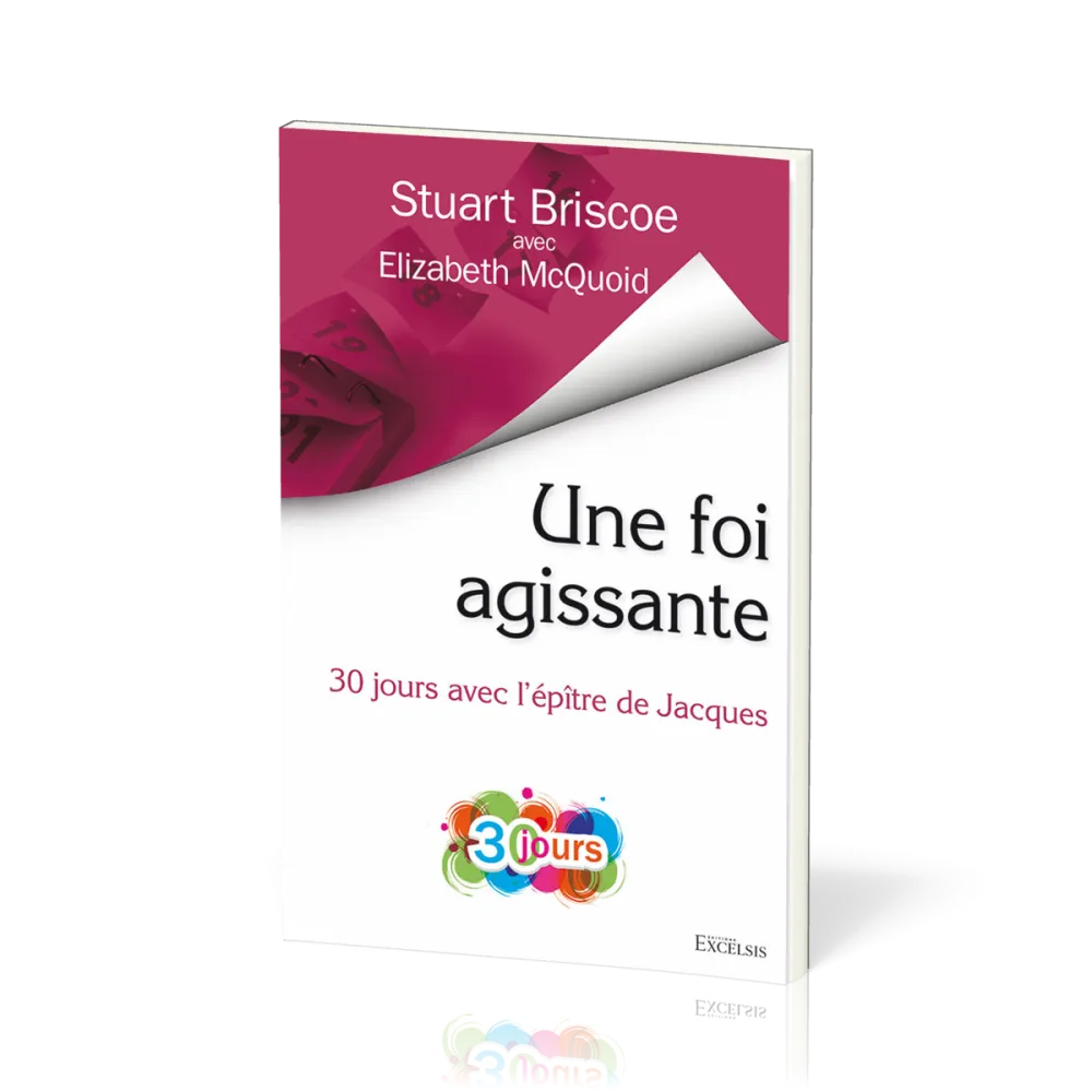 Une foi agissante - 30 jours avec l’épître de Jacques
