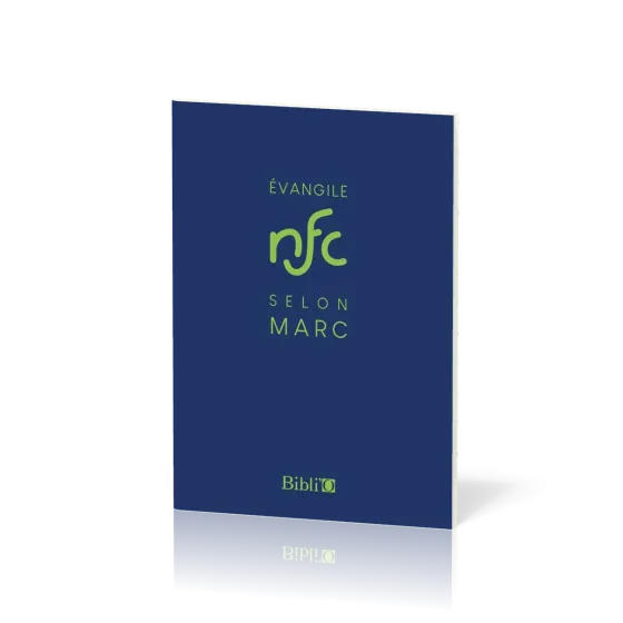 Évangile selon Marc, NFC - Traduction Nouvelle Français Courant