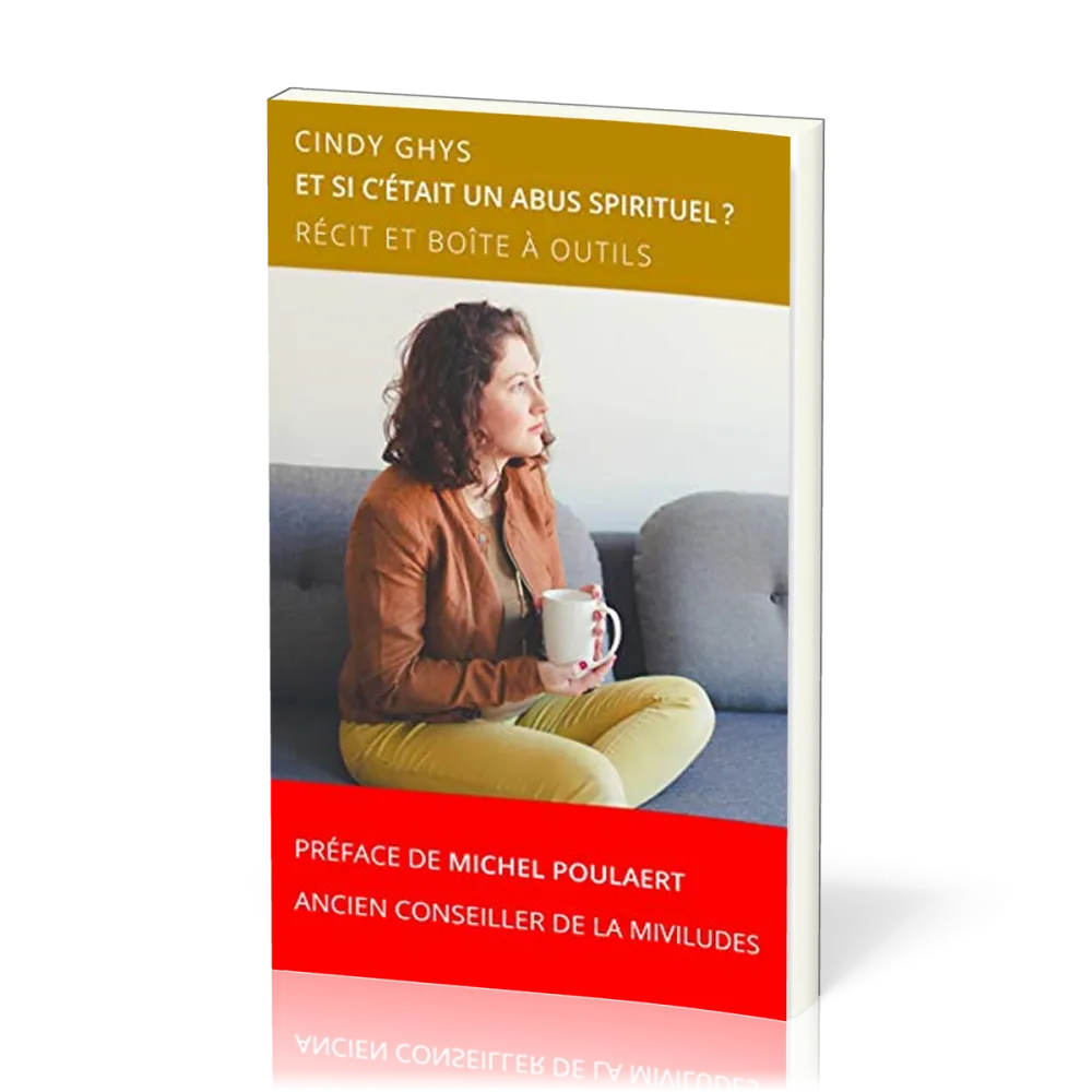 Et si c'était un abus spirituel ? - Récit et boîte à outils