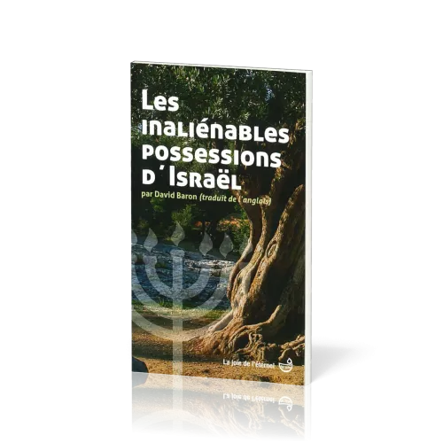 Inaliénables possessions d'Israël (Les)