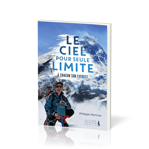 Ciel pour seule limite (Le) - A chacun son Everest