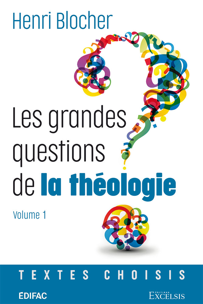 Grandes Questions de la théologie (Les) - vol. 1, textes choisis