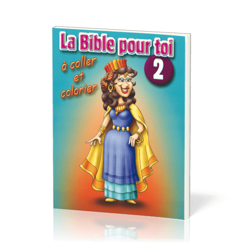 Bible pour toi (La), No 2 - à coller et colorier