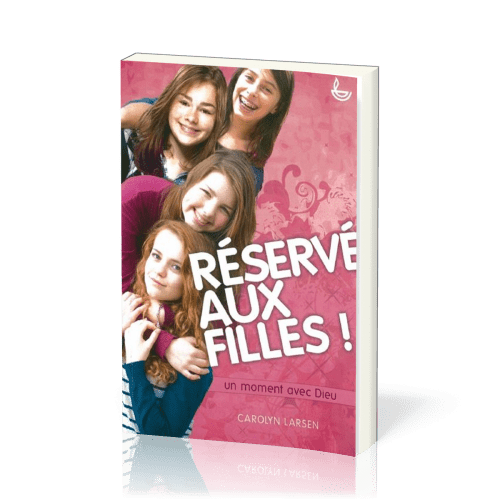 Réservé aux filles - Un moment avec Dieu!