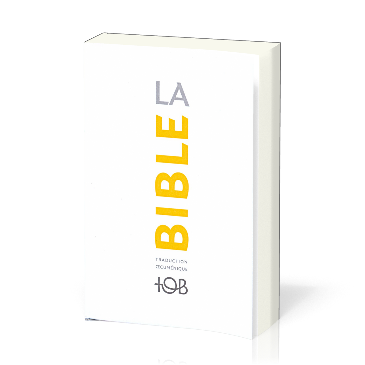 Bible TOB 2010, compacte, couv. Imprimée - brochée, avec livres deutérocanoniques [Traduction Œcuménique de la Bible]