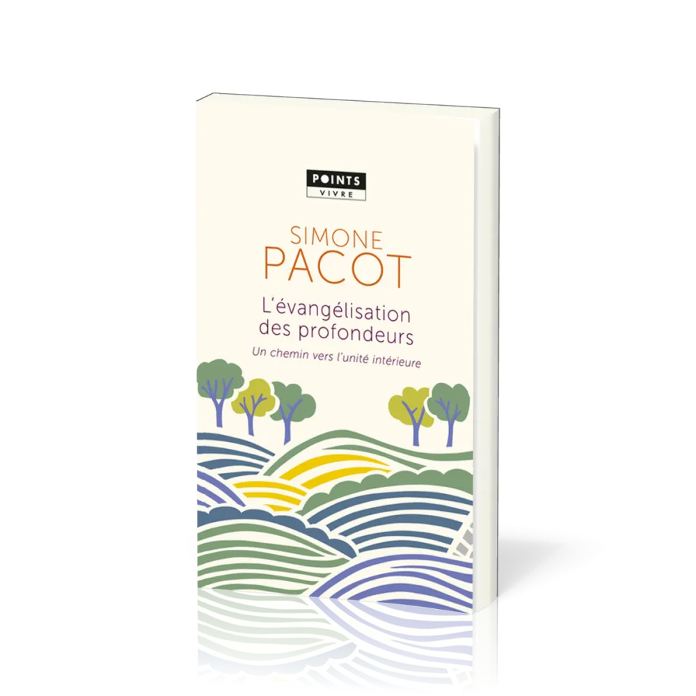 Évangélisation des profondeurs (L') - [poche] Un chemin vers l'unité intérieure