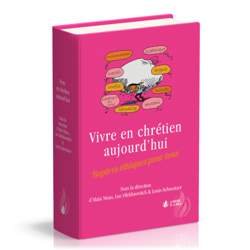 Vivre en chrétien aujourd'hui - [relié] Repères éthiques pour tous