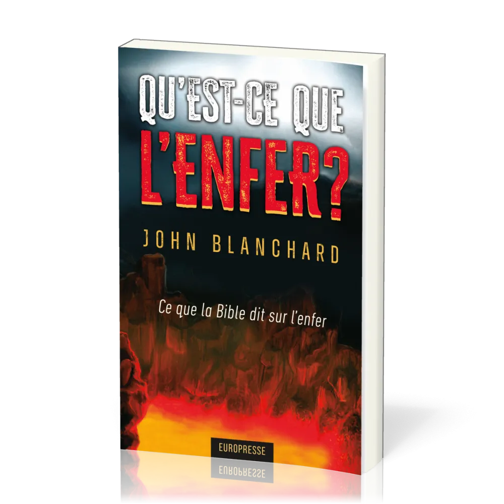 Qu'est-ce que l'enfer ? - Ce que la Bible dit sur l'enfer