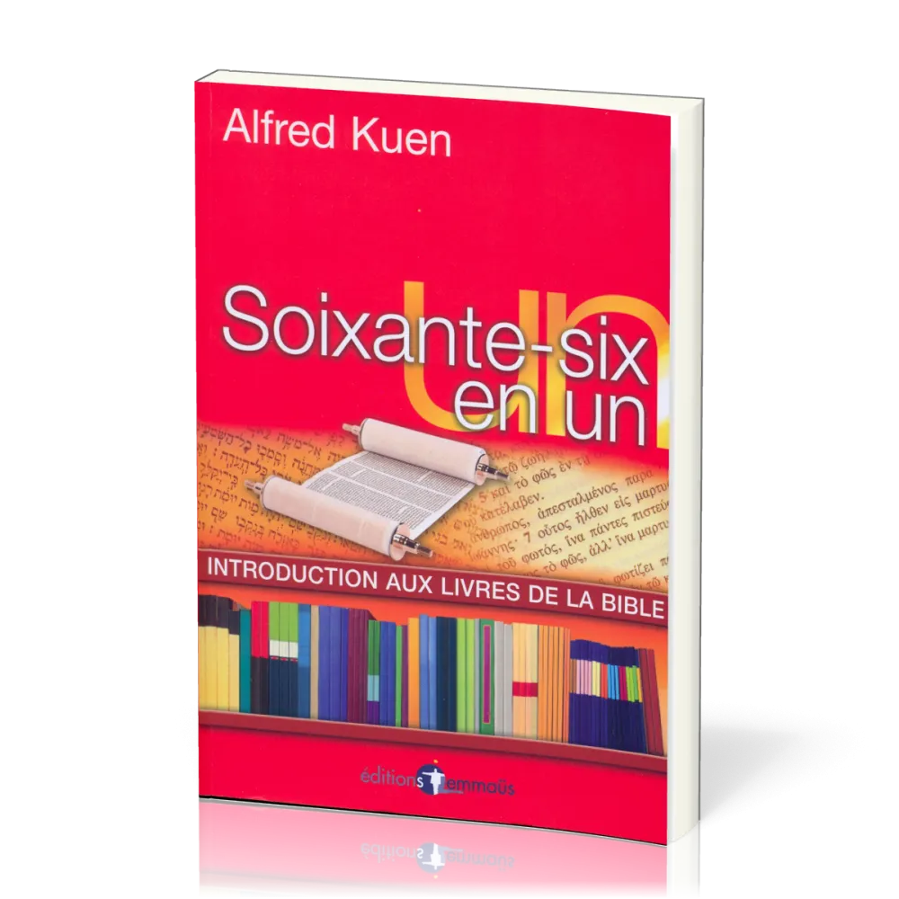 Soixante-six en un - Introduction aux livres de la Bible