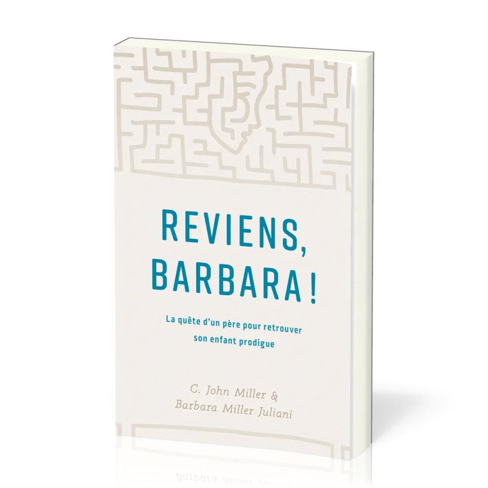 Reviens, Barbara! - La quête d’un père pour retrouver son enfant prodigue