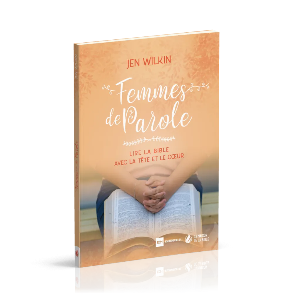 Femmes de Parole - Lire la Bible avec la tête et le coeur