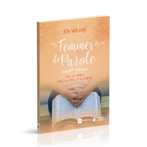 Femmes de Parole - Lire la Bible avec la tête et le coeur