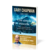 Une simple étincelle - Même quand l’amour semble mort, l’espoir est là