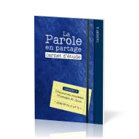 Parole en partage. Carnet d’étude 2 (La) - Découvrons ensemble l’Évangile de Jean, chapitres 2 et 3