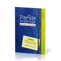 Parole en partage. Carnet d’étude 4 (La) - Découvrons ensemble l’Évangile de Jean, chapitres 5 et 6