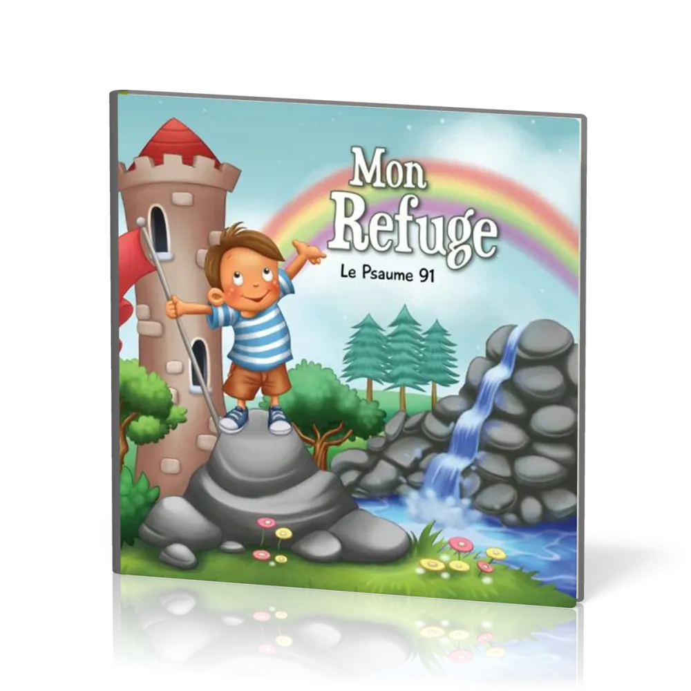 Mon refuge: Psaume 91