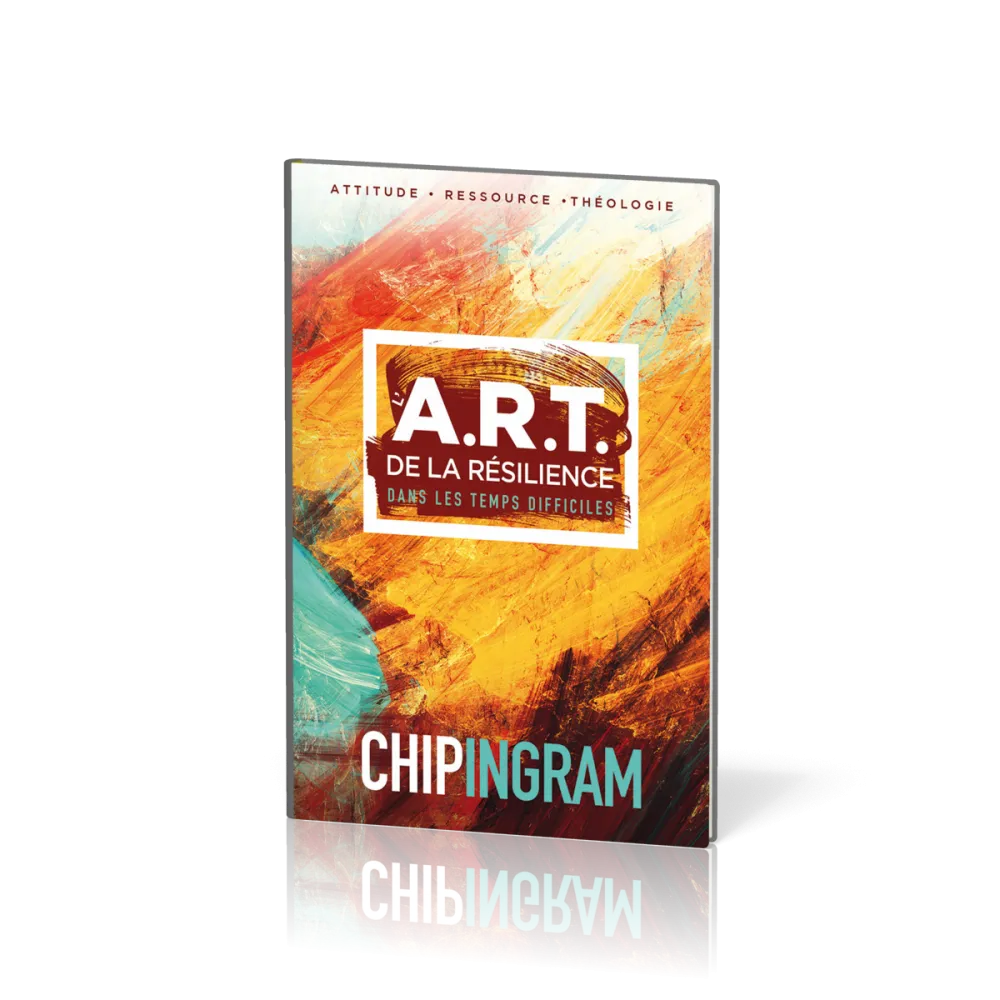 L’A.R.T. de la résilience dans les temps difficiles