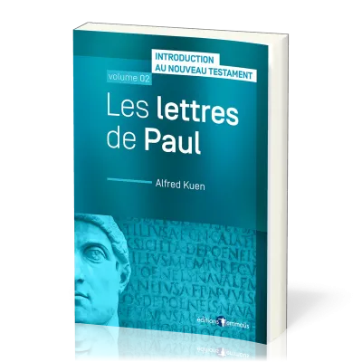 Lettres de Paul (Les) - Introduction au Nouveau Testament - volume 02