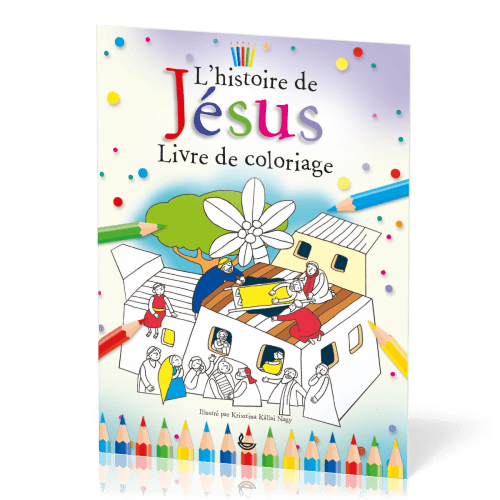 Histoire de Jésus (L') - Livre de coloriage