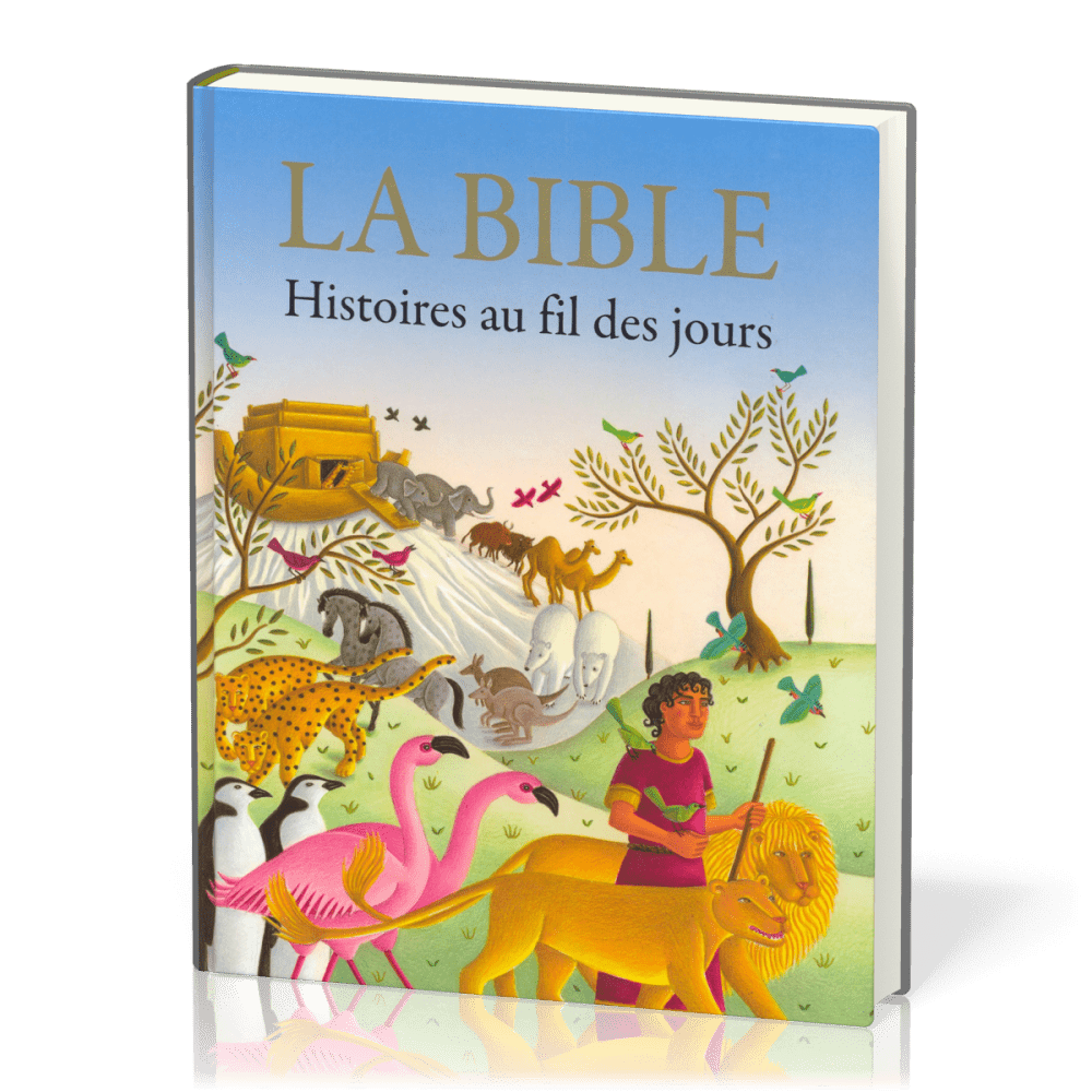 Bible (La) - histoires au fil des jours