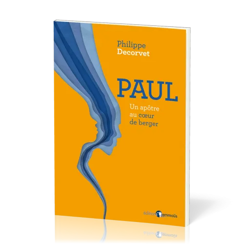 Paul - un apôtre au cœur de berger