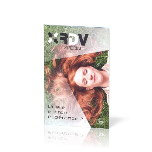 Quelle est ton espérance ? - RDV spécial