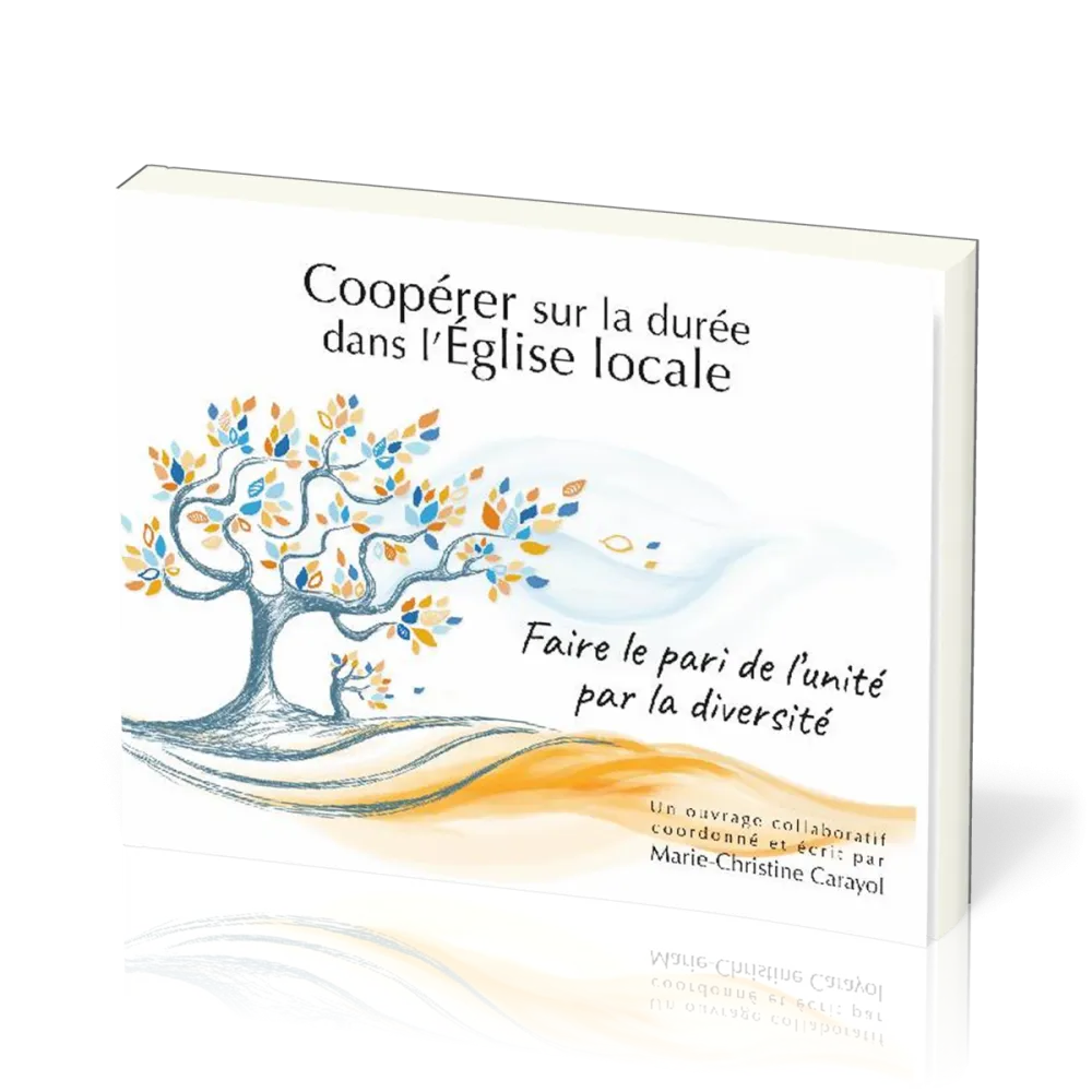 Coopérer sur la durée dans l'Eglise locale